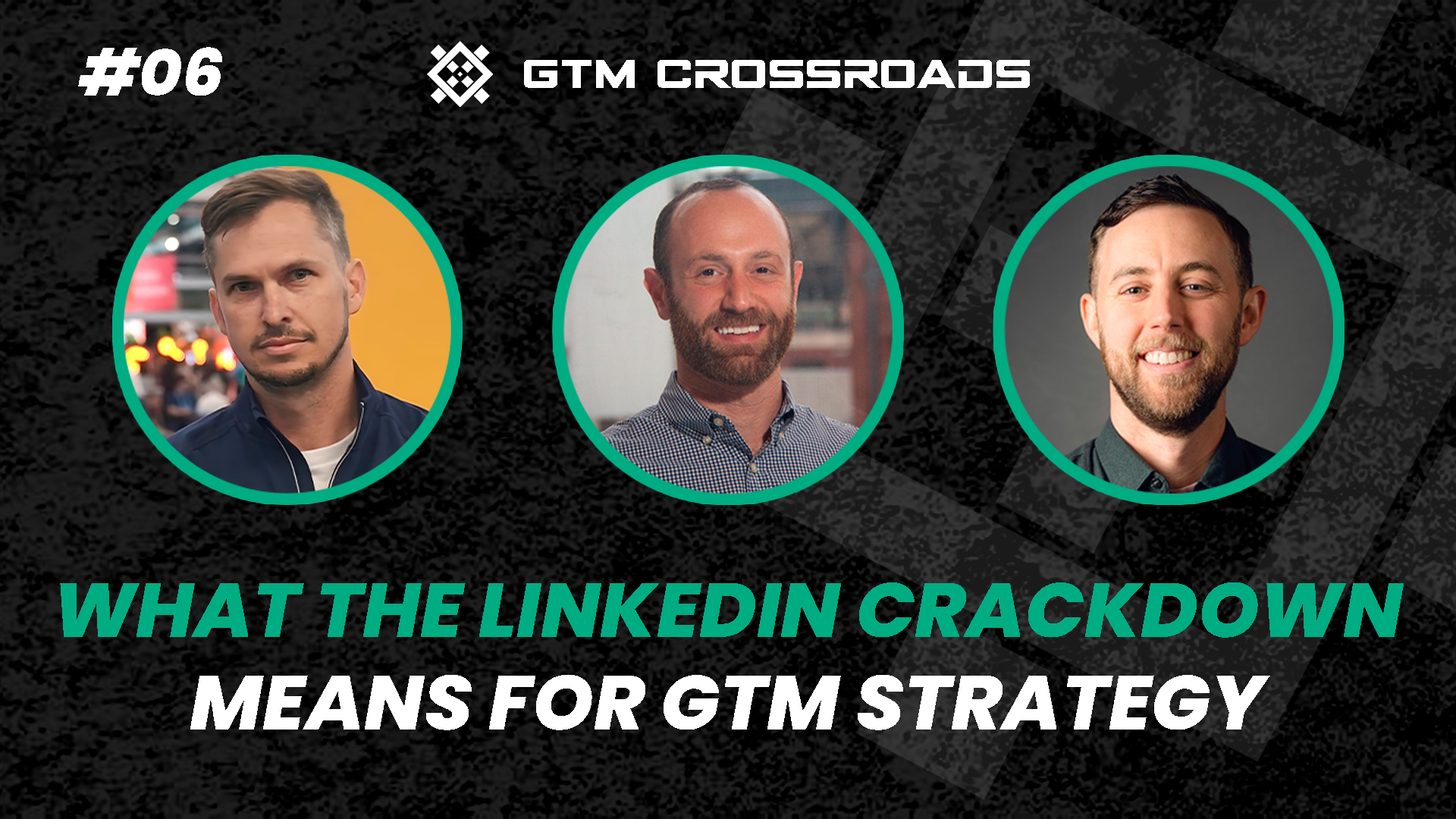 GTM Crossroads Podcast Ep6: What the LinkedIn Crackdown Means for GTM
